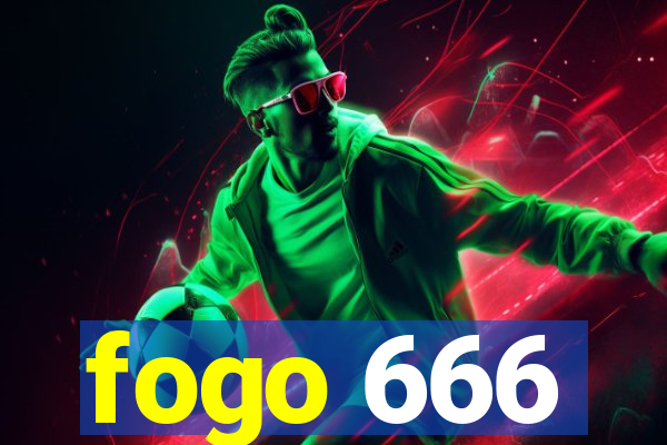 fogo 666